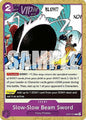Slow-Slow Beam Sword (OP07-076) - 500 Years into the Future (C) [OP07-076]