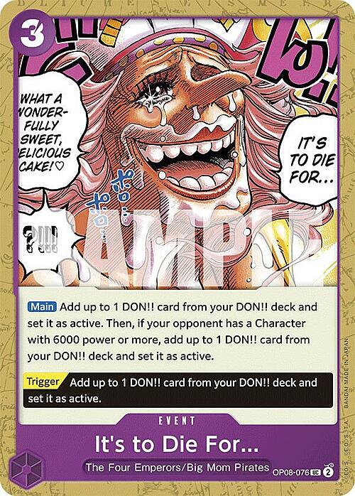 It's to Die For... (OP08-076) -Two Legends(UC) [OP08-076]